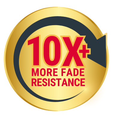 10 x more fade resistance
